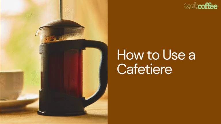 How to Use a Cafetiere