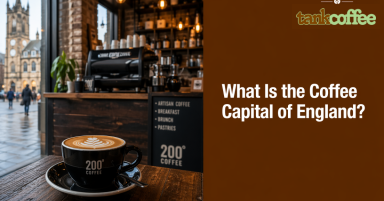 What Is the Coffee Capital of England?